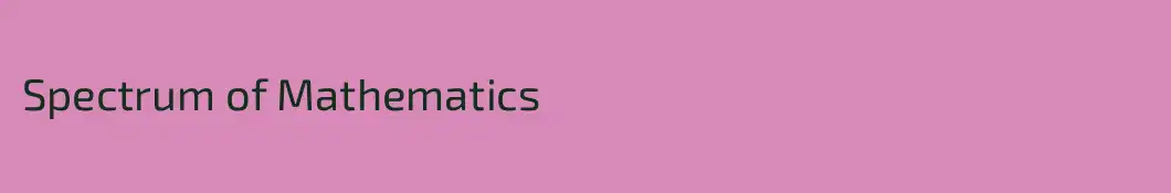 Spectrum of Mathematics
